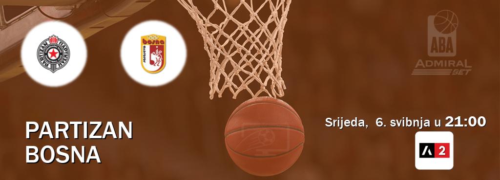 Izravni prijenos utakmice Partizan i Bosna pratite uživo na Arena Sport 2 (srijeda,  6. svibnja u  21:00).
