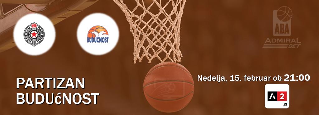 Prenos tekme med Partizan in Budućnost v živo na Arena Sport 2 (nedelja, 15. februar ob  21:00 uri).