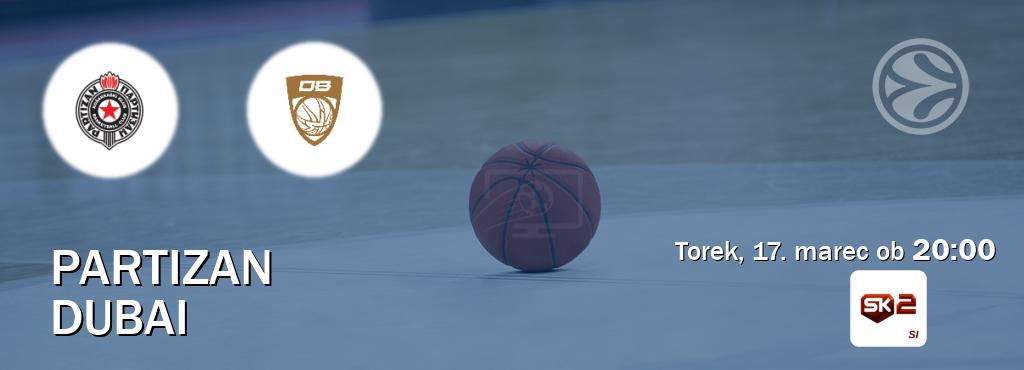 Ne zamudi prenosa tekme Partizan - Dubai v živo na Sportklub 2.