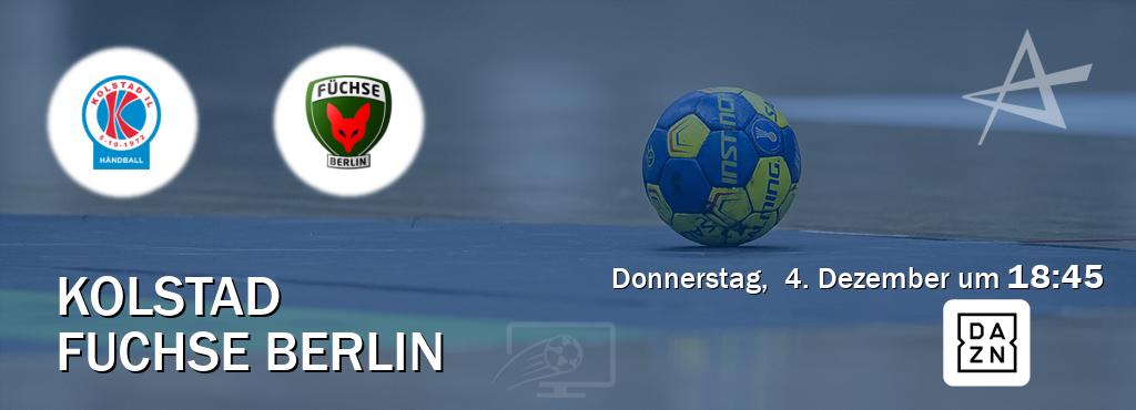 Das Spiel zwischen Kolstad und Fuchse Berlin wird am Donnerstag,  4. Dezember um  18:45, live vom DAZN übertragen.