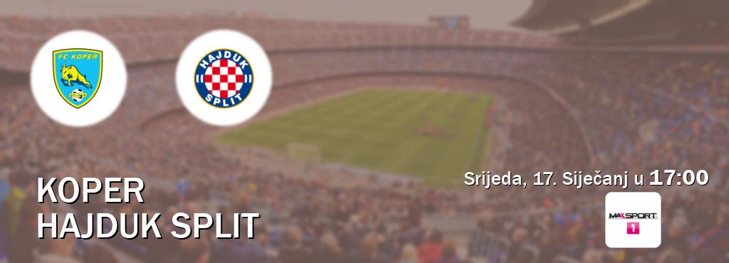 Izravni prijenos utakmice Koper i Hajduk Split pratite uživo na MAXSport1 (Srijeda, 17. Siječanj u  17:00).
