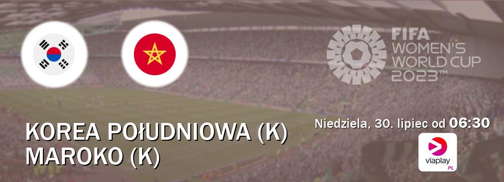 Gra między Korea Południowa (K) i Maroko (K) transmisja na żywo w Viaplay Polska (niedziela, 30. lipiec od  06:30).