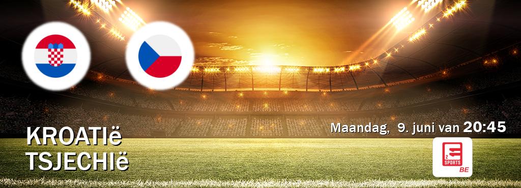 Wedstrijd tussen Kroatië en Tsjechië live op tv bij Eleven Sports 2 (maandag,  9. juni van  20:45).