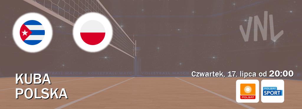 Gra między Kuba i Polska transmisja na żywo w Polsat i Polsat Sport (czwartek, 17. lipca od  20:00).
