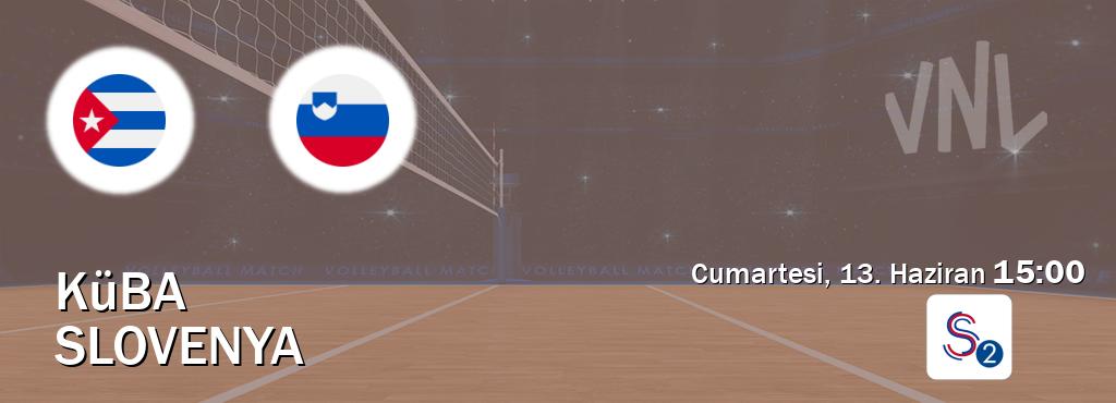Karşılaşma Küba - Slovenya S Sport 2'den canlı yayınlanacak (Cumartesi, 13. Haziran 15:00). Karşılaşma Küba - Slovenya S Sport 2'den canlı yayınlanacak (Cumartesi, 13. Haziran 15:00).