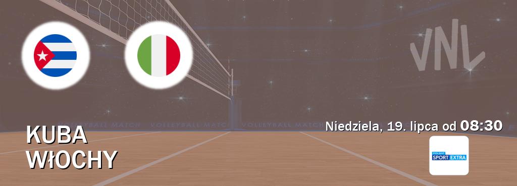 Gra między Kuba i Włochy transmisja na żywo w Polsat Sport Extra (niedziela, 19. lipca od  08:30).