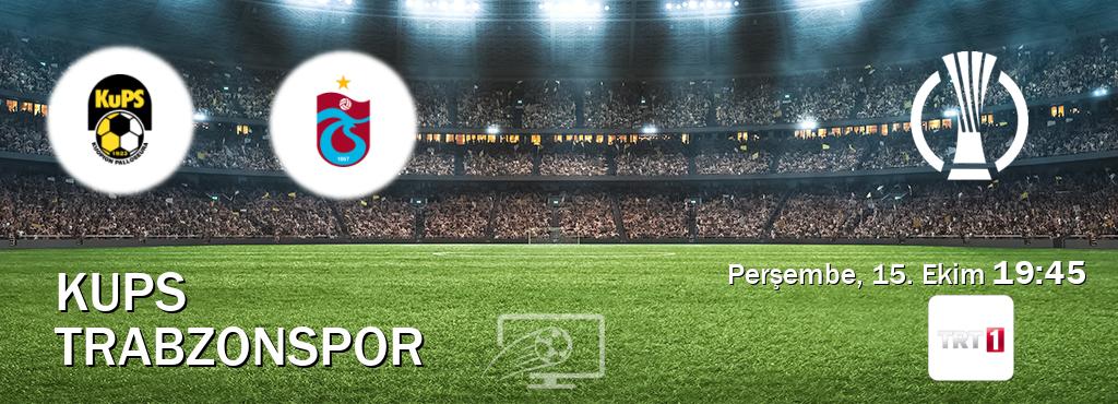 Karşılaşma KuPS - Trabzonspor TRT 1'den canlı yayınlanacak (Perşembe, 15. Ekim  19:45).