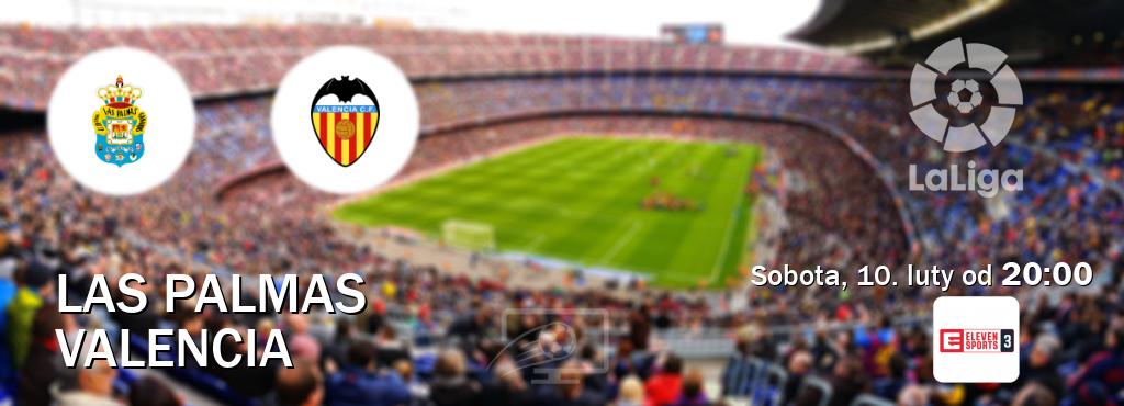 Gra między Las Palmas i Valencia transmisja na żywo w Eleven Sports 3 (sobota, 10. luty od  20:00).