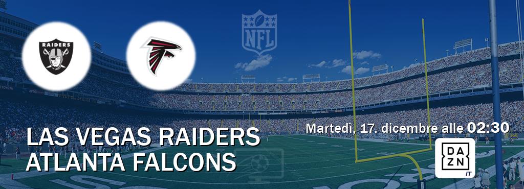 Il match Las Vegas Raiders - Atlanta Falcons sarà trasmesso in diretta TV su DAZN Italia (ore 02:30)