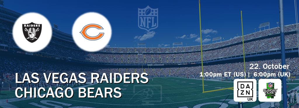 You can watch game live between Las Vegas Raiders and Chicago Bears on DAZN UK(UK) and NFL Sunday Ticket(US).