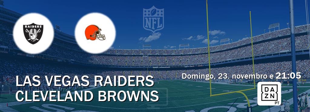 Jogo entre Las Vegas Raiders e Cleveland Browns tem emissão DAZN (domingo, 23. novembro e  21:05).