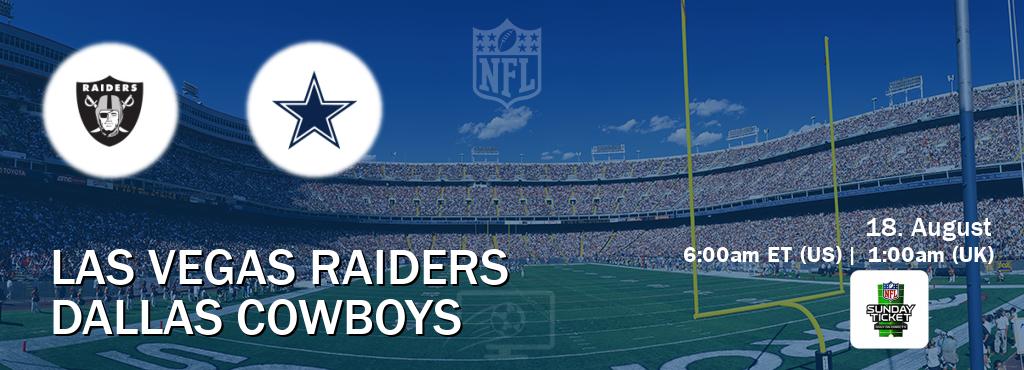 You can watch game live between Las Vegas Raiders and Dallas Cowboys on NFL Sunday Ticket(US).