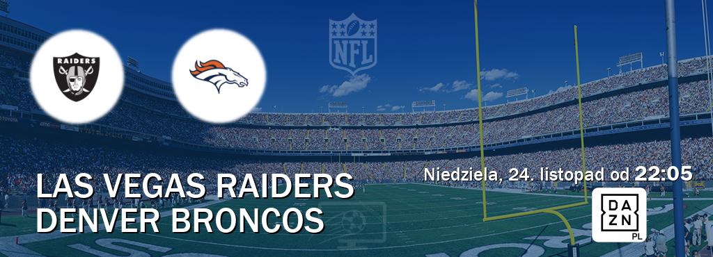 Gra między Las Vegas Raiders i Denver Broncos transmisja na żywo w DAZN (niedziela, 24. listopad od  22:05).