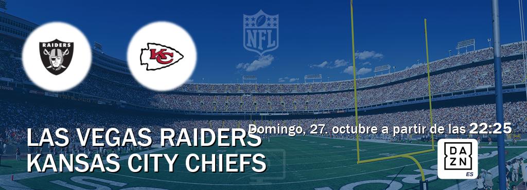 El partido entre Las Vegas Raiders y Kansas City Chiefs será retransmitido por DAZN España (domingo, 27. octubre a partir de las  22:25).