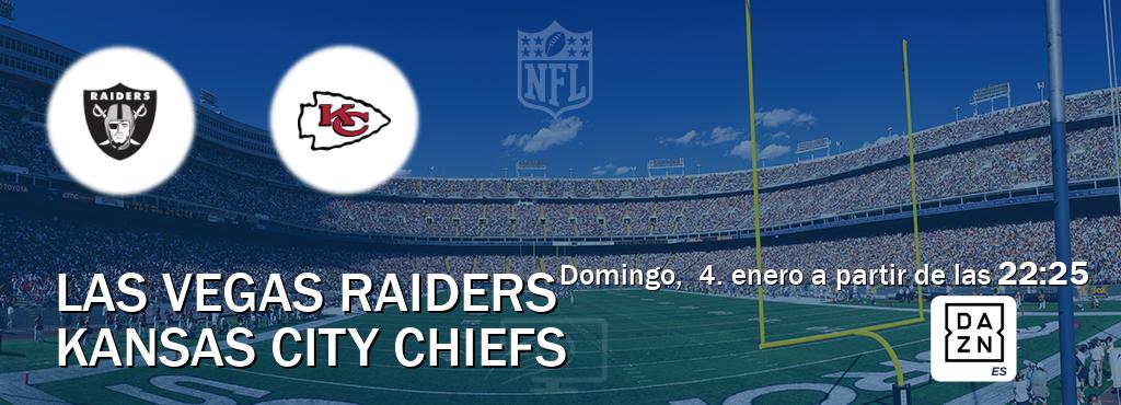 El partido entre Las Vegas Raiders y Kansas City Chiefs será retransmitido por DAZN España (domingo,  4. enero a partir de las  22:25).
