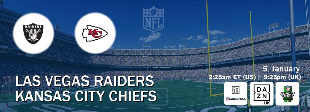 You can watch game live between Las Vegas Raiders and Kansas City Chiefs on DAZN NFL Game Pass, DAZN UK(UK), NFL Sunday Ticket(US).