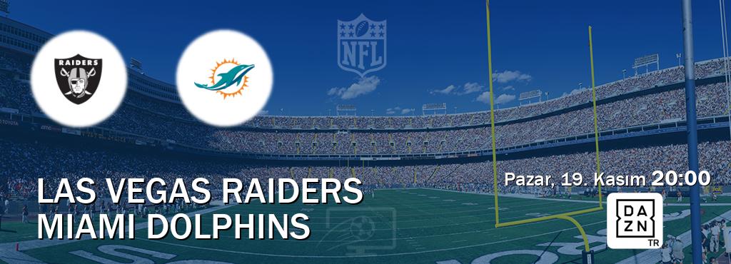 Karşılaşma Las Vegas Raiders - Miami Dolphins DAZN'den canlı yayınlanacak (Pazar, 19. Kasım  20:00).