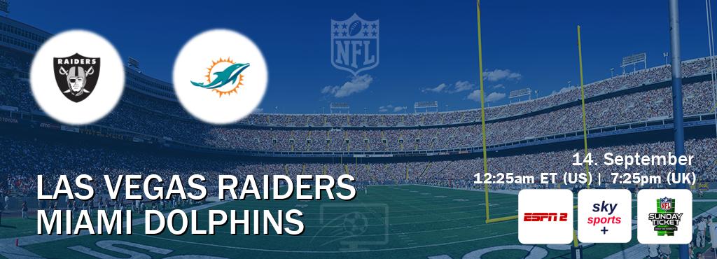 You can watch game live between Las Vegas Raiders and Miami Dolphins on ESPN2(AU), Sky Sports+(UK), NFL Sunday Ticket(US).