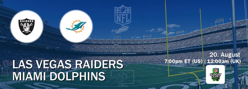 You can watch game live between Las Vegas Raiders and Miami Dolphins on NFL Sunday Ticket.