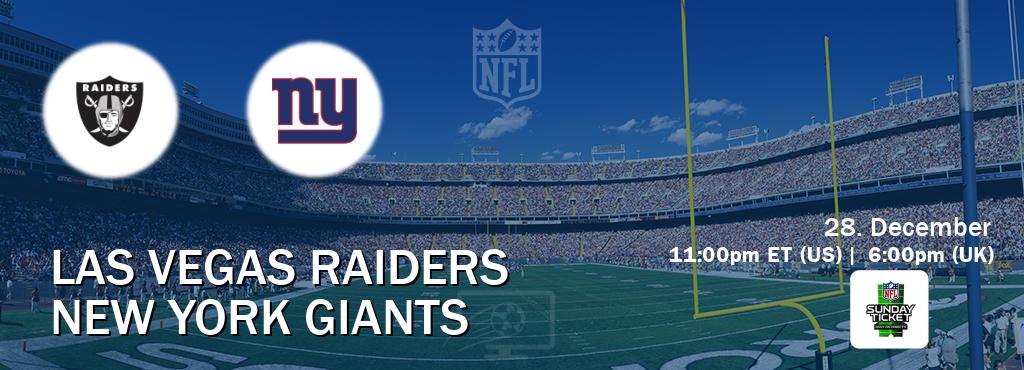 You can watch game live between Las Vegas Raiders and New York Giants on NFL Sunday Ticket(US).