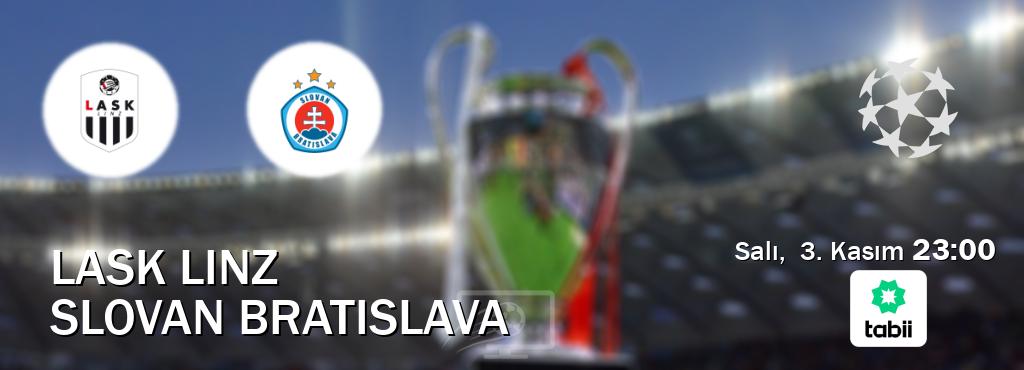 Karşılaşma LASK Linz - Slovan Bratislava Tabii'den canlı yayınlanacak (Salı,  3. Kasım  23:00).