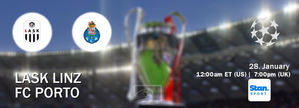 You can watch game live between LASK Linz and FC Porto on Stan Sport(AU).