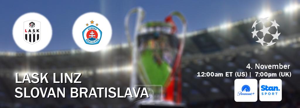 You can watch game live between LASK Linz and Slovan Bratislava on Paramount+(US) and Stan Sport(AU).