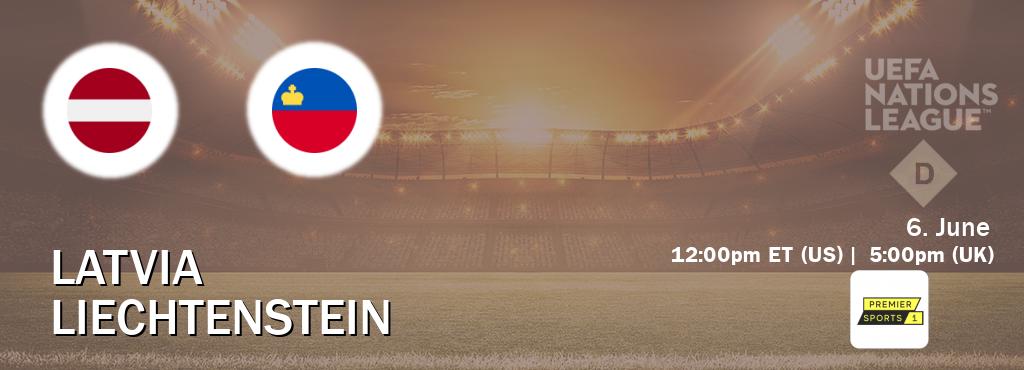 You can watch game live between Latvia and Liechtenstein on Premier Sports.