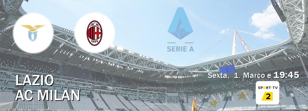 Jogo entre Lazio e AC Milan tem emissão Sport TV 2 (Sexta,  1. Março e  19:45).