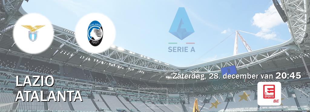 Wedstrijd tussen Lazio en Atalanta live op tv bij Eleven Sports 1 (zaterdag, 28. december van  20:45).