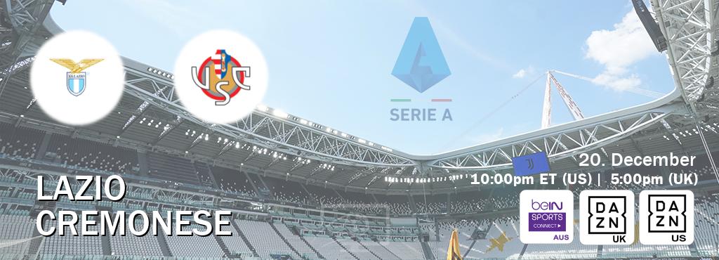 You can watch game live between Lazio and Cremonese on beIN Sports Connect(AU), DAZN UK(UK), DAZN(US).