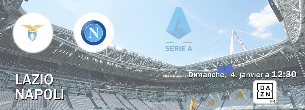 Match entre Lazio et Napoli en direct à la DAZN (dimanche,  4. janvier a  12:30).