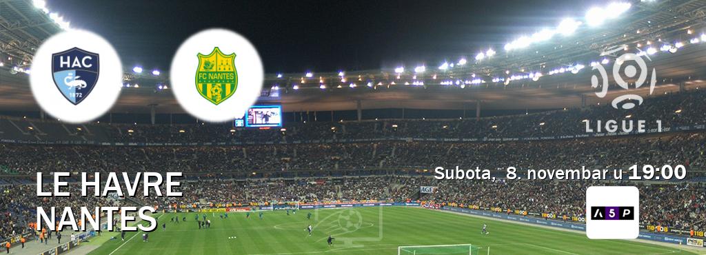 Izravni prijenos utakmice Le Havre i Nantes pratite uživo na Arena Premium 5 (subota, 8. novembar u 19:00). Izravni prijenos utakmice Le Havre i Nantes pratite uživo na Arena Premium 5 (subota, 8. novembar u 19:00).