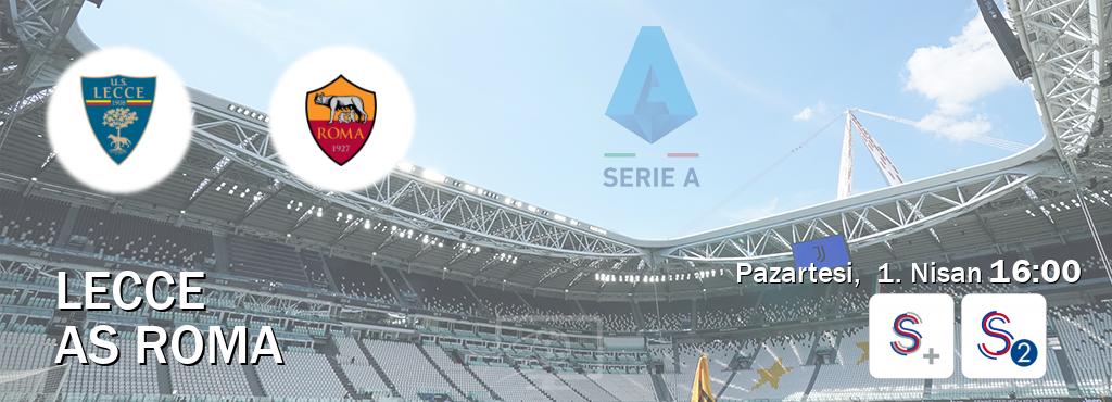 Karşılaşma Lecce - AS Roma S Sport + ve S Sport 2'den canlı yayınlanacak (Pazartesi,  1. Nisan  16:00).