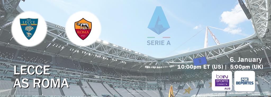 You can watch game live between Lecce and AS Roma on beIN Sports Connect(AU) and Fox Deportes(US).