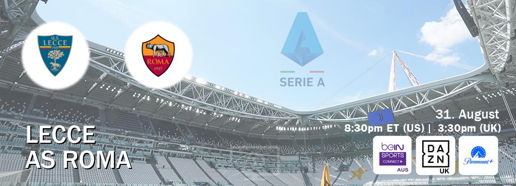 You can watch game live between Lecce and AS Roma on beIN Sports Connect(AU), DAZN UK(UK), Paramount+(US).
