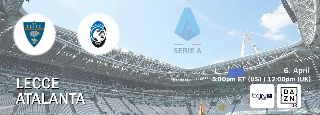 You can watch game live between Lecce and Atalanta on beIN SPORTS 3(AU) and DAZN UK(UK).