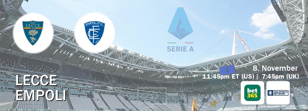 You can watch game live between Lecce and Empoli on bet365(UK) and CBS Sports Network(US).