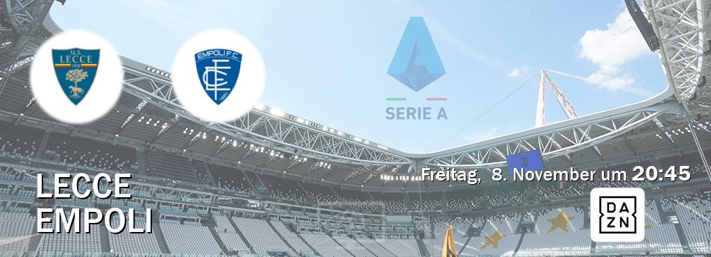 Das Spiel zwischen Lecce und Empoli wird am Freitag,  8. November um  20:45, live vom DAZN übertragen.