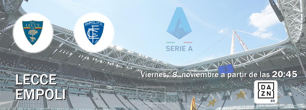 El partido entre Lecce y Empoli será retransmitido por DAZN España (viernes,  8. noviembre a partir de las  20:45).