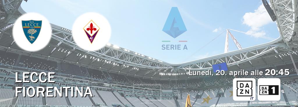 Il match Lecce - Fiorentina sarà trasmesso in diretta TV su DAZN Italia e Zona DAZN (ore 20:45)