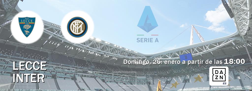 El partido entre Lecce y Inter será retransmitido por DAZN España (domingo, 26. enero a partir de las  18:00).