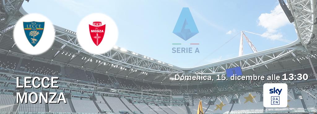 Il match Lecce - Monza sarà trasmesso in diretta TV su Sky Sport Bar (ore 13:30)