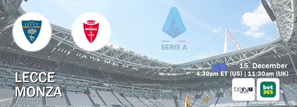 You can watch game live between Lecce and Monza on beIN SPORTS 1(AU) and bet365(UK).