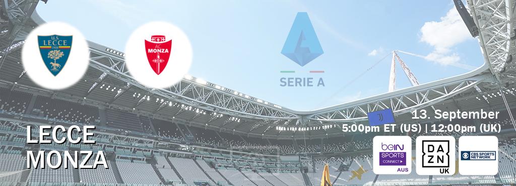 You can watch game live between Lecce and Monza on beIN Sports Connect(AU), DAZN UK(UK), CBS Sports Network(US).
