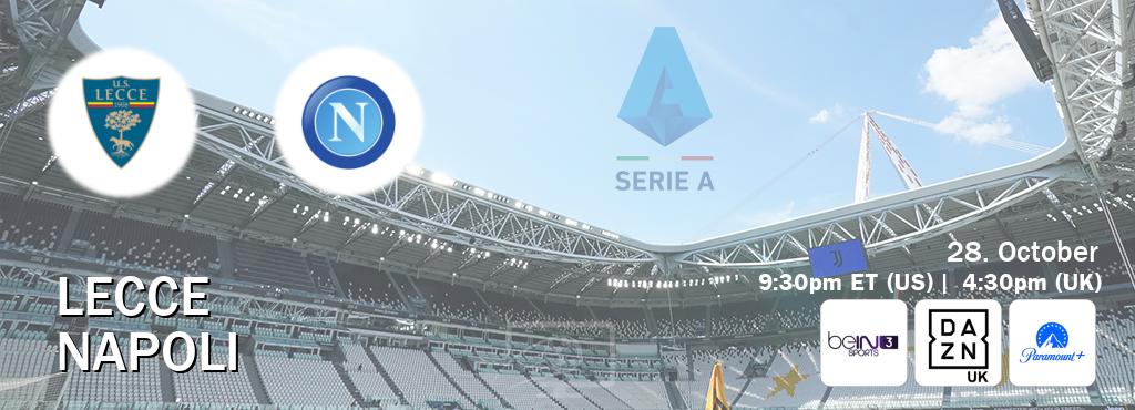 You can watch game live between Lecce and Napoli on beIN SPORTS 3(AU), DAZN UK(UK), Paramount+(US).