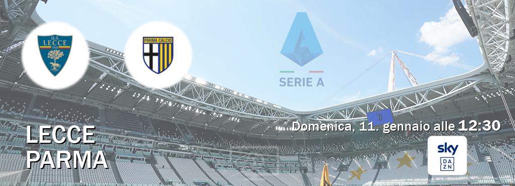 Il match Lecce - Parma sarà trasmesso in diretta TV su Sky Sport Bar (ore 12:30)