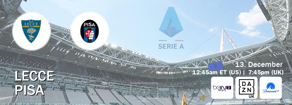 You can watch game live between Lecce and Pisa on beIN SPORTS 3(AU), DAZN UK(UK), Paramount+(US).