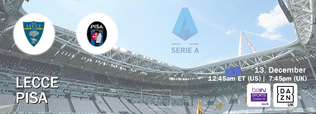 You can watch game live between Lecce and Pisa on beIN Sports Connect(AU) and DAZN UK(UK).
