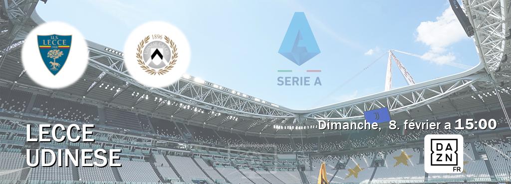 Match entre Lecce et Udinese en direct à la DAZN (dimanche,  8. février a  15:00).